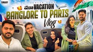 మా Banglore to ParisDREAM VACATION✨Travel Vlog😍Business Class Flight ExperienceFood I eat [upl. by Habeh]