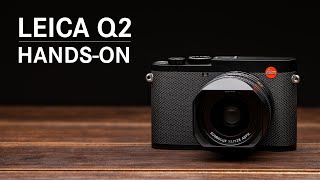 Leica Q2 HandsOn Overview Video [upl. by Iv33]