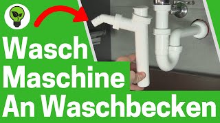 Waschmaschine an Waschbecken Anschließen Abfluss ✅TOP ANLEITUNG Wie Spülmaschine an Siphon amp Spüle [upl. by Ivetts]