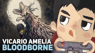 Guida a BLOODBORNE Vicario Amelia  Cathedral Ward [upl. by Dietrich477]