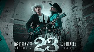 23  Los Elegantes de Jerez x Los Reales del Río  Video Oficial  2023 [upl. by Michon]