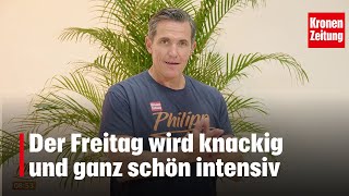 Philipp bewegt am Freitag 1810 Knackig geht es Richtung Wochenende [upl. by Hoagland868]