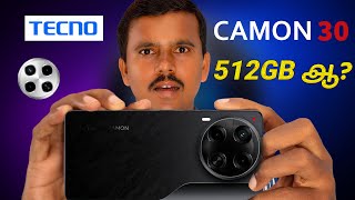 இந்த விலைக்கு 512GBஆ😳Tecno Camon 30 5G  Unboxing amp Quick Review 🔥TB [upl. by Rednirah493]