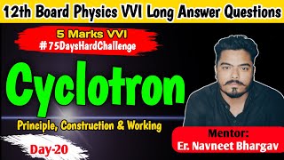 Cyclotron  Principle Construction and Working of Cyclotron 75dayshardchallenge [upl. by Sirrep]