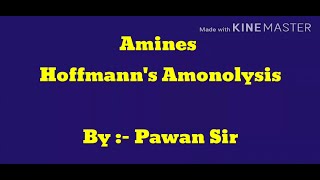 Hoffmans Amonolysis  Method of preparation of Amines  Class  12  Organic Chemistry [upl. by Clarkson659]