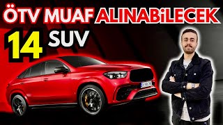 ENGELLİ İNDİRİMİ ÖTV MUAFİYETİ İLE ALINABİLECEK 14 SUV MODELİ TEMMUZ 2024 [upl. by Haelam]