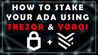 How to Stake Ada with Yoroi using Trezor  Cardano Mainnet [upl. by Binni]