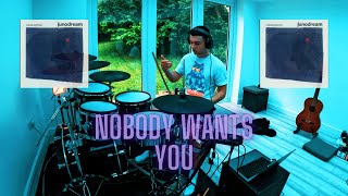 Nobody Wants You  junodream  DRUM COVER [upl. by Sara-Ann]