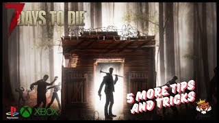 5 more tips and tricks l 7 Days to Die [upl. by Kitti]