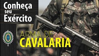 Conheça Seu Exército  Arma de Cavalaria [upl. by Heyde]