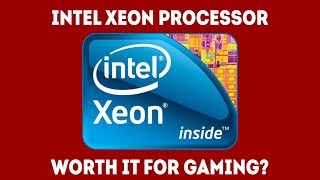 Is An Intel Xeon For Gaming Worth It Today Simple Guide [upl. by Nguyen]