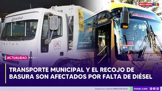 El transporte municipal y el recojo de basura son afectados por la falta de diésel [upl. by Tanah]