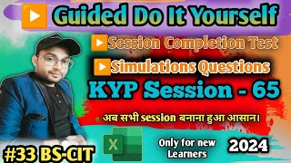 Session 65 Session 33 BSCIT  Guided Do It Yourself  हिन्दी।।bscit Ayazdanikypsession [upl. by Cassiani]