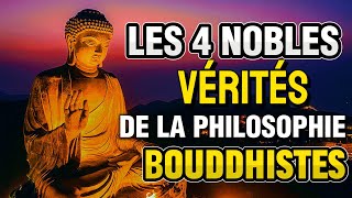 Sagesse Bouddhiste  Les Enseignements de la Philosophie Bouddhiste  Les Quatre Nobles Vérités [upl. by Gus503]