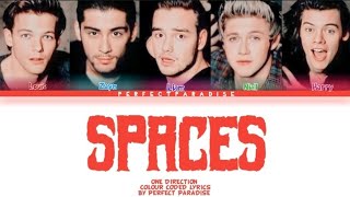 SPACES  One Direction  Colour Coded Lyrics [upl. by Herzog]