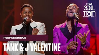 Tank amp J Valentine Bring The Heat In Their Performance Of quotSlowquot  Soul Train Awards 22 [upl. by Dolores]