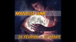 Guidance Nouvelle Lune du 26 Février au 27 Mars 2017 [upl. by Doykos]