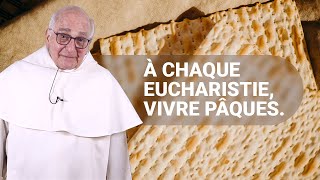 A chaque Eucharistie vivre Pâques lEucharistie et la Première Alliance [upl. by Imrots]