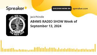 AB4WS RADIO SHOW Week of September 13 2024 [upl. by Enavi]