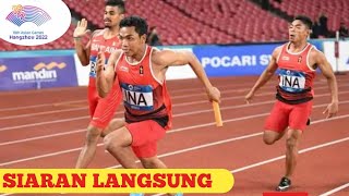 🔴SIARAN LANGSUNG FINAL ZOHRI DKK LARI ESTAFET 4×100 JADWAL ASIAN GAMES 2023 [upl. by Allerus]