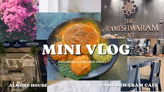 Rameshwaram Cafe amp Almond House Hyderabad  Food Vlog  Exploring Hyderabad [upl. by Betsey]