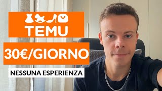 COME FARE SOLDI CON DROPSHIPPING CON TEMU Guadagnare Online [upl. by Lesde]