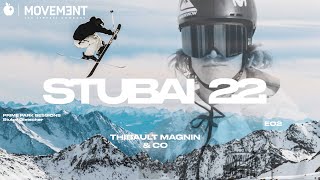 STUBAI 22  Thibault Magnin X Movement Skis  E02 [upl. by Aihcats]