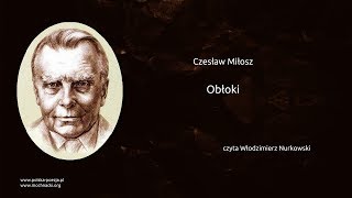 Czesław Miłosz  Obłoki [upl. by Rasecoiluj]