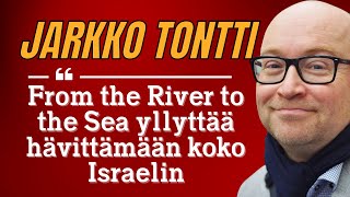 quotFrom The River To The Seaquot yllyttää hävittämään koko Israelin  Jarkko Tontti suoraan Israelista [upl. by Constantina89]