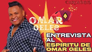 Entrevista al espíritu de Omar Geles [upl. by Dessma]