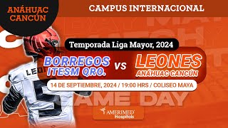 LEONES ANÁHUAC CANCÚN VS BORREGOS ITESM QRO [upl. by Clarissa]