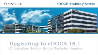 eDOCS DM Training  Upgrading to eDOCS 161 [upl. by Rettke199]