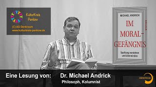 Michael Andrick Im Moralgefängnis Westend Verlag Kolumnist Philosoph Autor Spaltung überwinden [upl. by Akenom420]