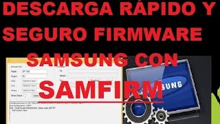 DESCARGA RÁPIDO Y SEGURO FIRMWARE SAMSUNG CON quotSAMFIRMquot [upl. by Salinas]