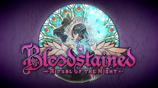 Bloodstained Ritual of the Night  E3 Official Trailer [upl. by Nirel]