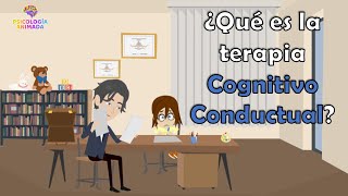 ¿Qué es la Psicoterapia Cognitivo Conductual [upl. by Llekcor]