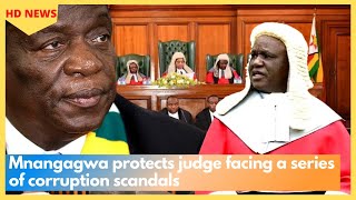 Mnangagwa protects judge facing a series of corruption scandals [upl. by Susie368]