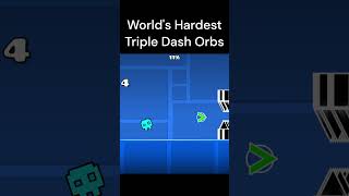 Geometry Dash Worlds Hardest Triple Dash Orbs😂shorts [upl. by Therron]