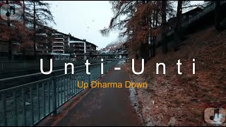 Unti unti  Up Dharma Down Lyrics [upl. by Enyahs359]