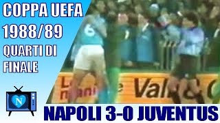 32  08  Napoli  Juventus 30  Uefa CUP 198889  rnd of 8  return match  Maradona scored [upl. by Tloh]