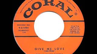 1955 HITS ARCHIVE Give Me Love  McGuire Sisters [upl. by Aik]