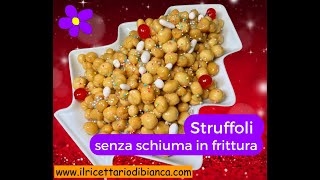 Struffoli senza schiuma in frittura [upl. by Oruasi768]