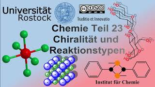 Chemie Teil 23 Chiralität und Reaktionstypen [upl. by Hogan381]