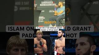 ISLAM SPEAKS ON PADDY AND A POTENTIAL TITLE SHOT [upl. by Annais]