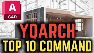 Top 10 AutoCAD Commands for YQArch Experts The Best CAD Tutorial for Advanced Users [upl. by Navlys]