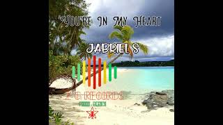 Youre In My Heart JABRIEL S  PRODS BY BLENCII Z G RECORDS [upl. by Piers]