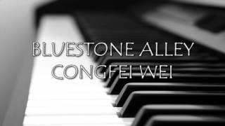 Congfei Wei  Bluestone Alley Original [upl. by Merdith]