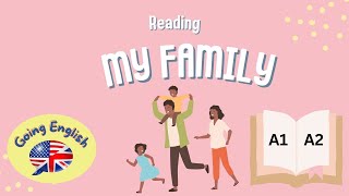 A1 My Family Reading Comprehension 📖 Improving Reading Skills 📚 [upl. by Ilac]