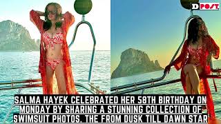 Salma Hayek Celebrates Her 58th Birthday With Sizzling Swimsuit Snaps [upl. by Aloivaf]