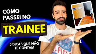 5 DICAS PARA PASSAR NO TRAINEE 2024 2025  MENTORIA NA DESCRIÇÃO [upl. by Nnylg]